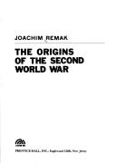 Cover of: The Origins of the Second World War by Joachim Remak