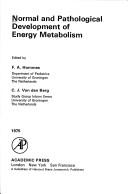 Cover of: Normal and pathological development of energy metabolism