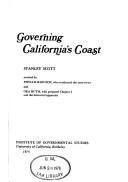 Cover of: Governing California's coast by Stanley Scott