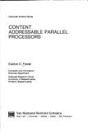 Cover of: Content addressable parallel processors by Caxton C. Foster