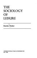 Cover of: The sociology of leisure