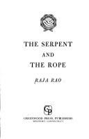 The serpent and the rope by Raja Rao