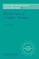 Cover of: Parallelisms of complete designs | Peter J. Cameron