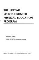 Cover of: The lifetime sports-oriented physical education program