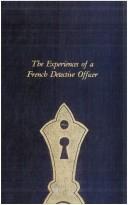 Cover of: The experiences of a French detective officer | William Russell