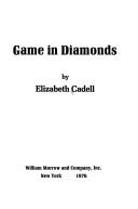 Cover of: Game in diamonds by Elizabeth Cadell