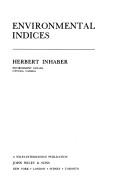 Cover of: Environmental indices by Herbert Inhaber