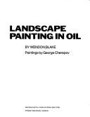 Cover of: Landscape painting in oil