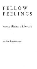 Cover of: Fellow feelings by Howard, Richard