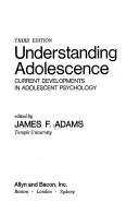 Cover of: Understanding adolesence: current developements in adolescent psychology