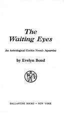 Cover of: The waiting eyes: an astrological gothic novel : Aquarius