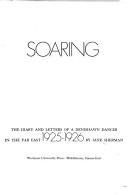 Cover of: Soaring: the diary and letters of a Denishawn dancer in the Far East, 1925-1926.