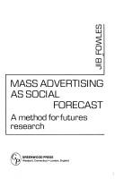 Cover of: Mass advertising as social forecast: a method for future research
