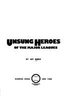 Cover of: Unsung heroes of the major leagues