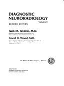 Diagnostic neuroradiology by Taveras, Juan M.