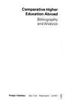 Cover of: Comparative higher education abroad: bibliography and analysis