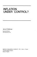 Cover of: Inflation under control? | Jerry E. Pohlman