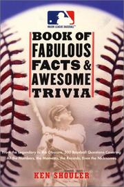 Cover of: The Major League Baseball Book of Fabulous Facts and Awesome Trivia by Ken Shouler