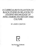 Cover of: A curriculum evaluation of Black studies in relation to student knowledge of Afro-American history and culture