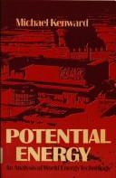 Cover of: Potential energy: an analysis of world energy technology