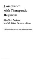 Compliance with therapeutic regimens by David L. Sackett and R. Brian Haynes, editors.