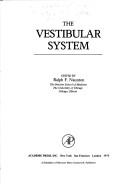 The vestibular system by Symposium on the Vestibular System University of Chicago 1973.