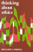 Cover of: Thinking about ethics by Richard L. Purtill
