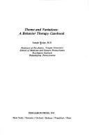 Cover of: Theme and variations: a behavior therapy casebook