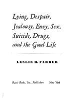 Cover of: Lying, despair, jealousy, envy, sex, suicide, drugs, and the good life