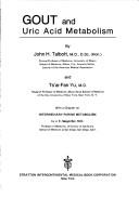 Cover of: Gout and uric acid metabolism by John Harold Talbott, John Harold Talbott