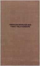 Cover of: American marriage and family relationships