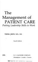 Cover of: The management of patient care by Thora Kron