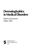 Cover of: Dermatoglyphics in medical disorders