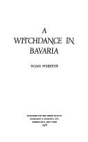 Cover of: A witchdance in Bavaria by Webster, Noah