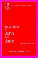 Cover of: The letters of John and Jude by translated with an introd. and interpretation by William Barclay.