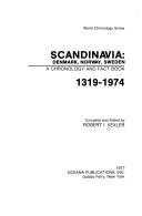 Cover of: Scandinavia: Denmark, Norway, Sweden : a chronology and fact book, 1319-1974