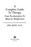 Cover of: A complete guide to therapy by Joel Kovel