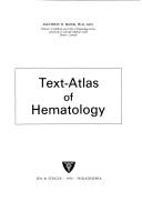 Cover of: Text-atlas of clinical hematology