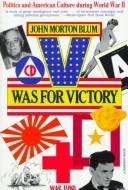 Cover of: V was for victory by John Morton Blum