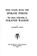 Cover of: Nine years with the Spokane Indians by Clifford Merrill Drury