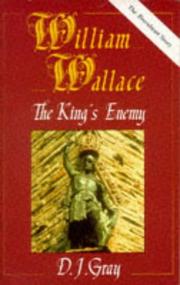 Cover of: William Wallace by D. J. Gray