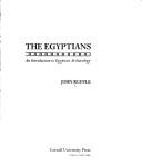 Cover of: The Egyptians: an introduction to Egyptian archaeology