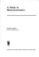 Cover of: A study in macroeconomics