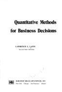 Cover of: Quantitative methods for business decisions by Lawrence L. Lapin, Lawrence L. Lapin