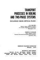 Cover of: Transport processes in boiling and two-phase systems, including near-critical fluids