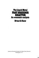 Cover of: The liquid metal fast breeder reactor: an economic analysis