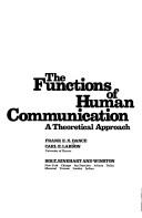 Cover of: The functions of human communication | Frank E. X. Dance