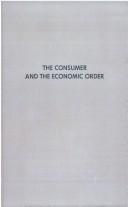 Cover of: The consumer and the economic order by Warren Cleland Waite