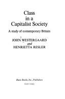 Cover of: Class in a capitalist society | John Westergaard
