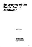 Cover of: Emergence of the public sector arbitrator